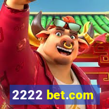 2222 bet.com